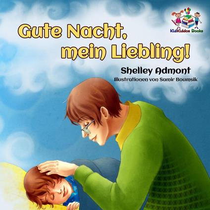 Gute Nacht, mein Liebling! - Shelley Admont,S.A. Publishing - ebook