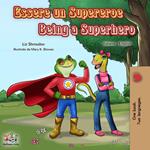 Essere un Supereroe Being a Superhero