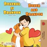 Boxerul ?i Brandon Boxer and Brandon