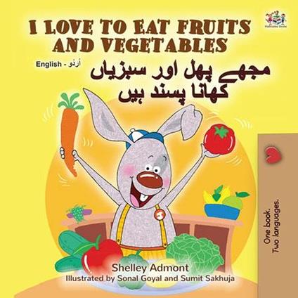 I Love to Eat Fruits and Vegetables ???? ??? ??? ?????? ????? ???? ??? - Shelley Admont,KidKiddos Books - ebook