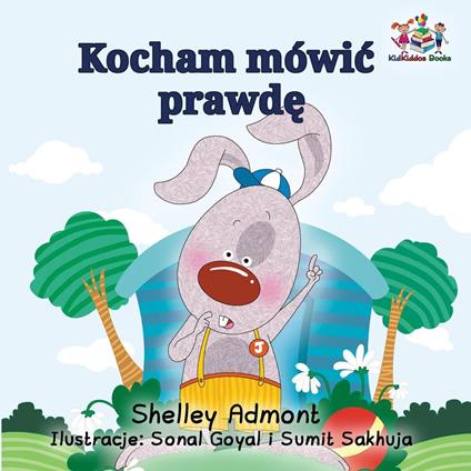 Kocham mówic prawde - Shelley Admont,KidKiddos Books - ebook