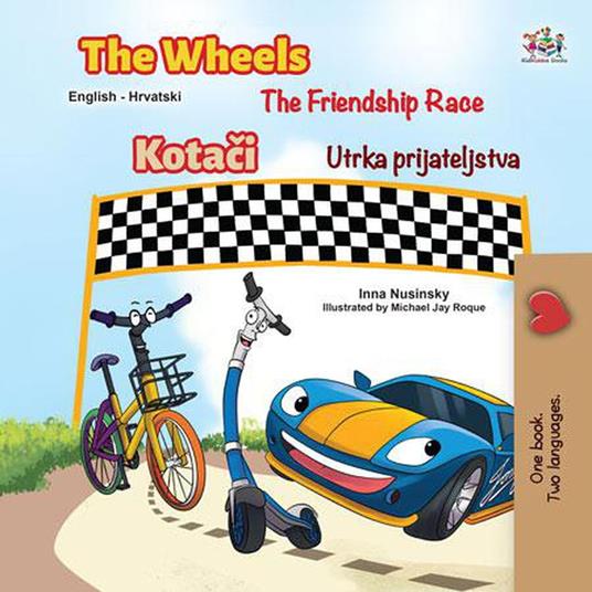 The Wheels The Friendship Race Kotaci Utrka prijateljstva