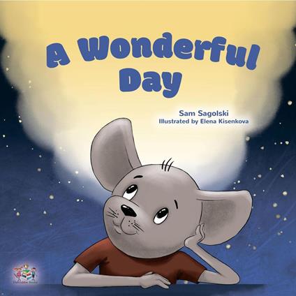 A Wonderful Day - KidKiddos Books,Sam Sagolski - ebook