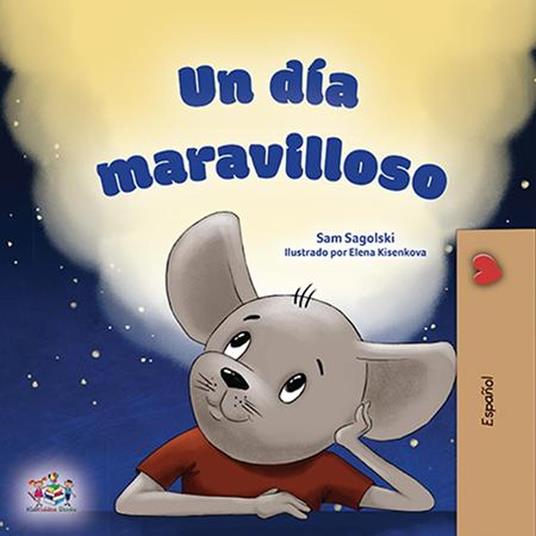 Un día maravilloso - KidKiddos Books,Sam Sagolski - ebook