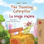 The Traveling Caterpillar La oruga viajera