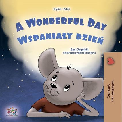 A Wonderful Day Wspanialy dzien - KidKiddos Books,Sam Sagolski - ebook