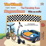 The Wheels The Friendship Race Magurudumu Mbio za urafiki