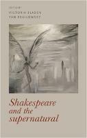 Shakespeare and the Supernatural