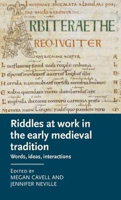Riddles at Work in the Early Medieval Tradition: Words, Ideas, Interactions - cover
