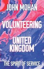 Volunteering in the United Kingdom: The Spirit of Service