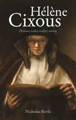 HeLeNe Cixous: Dreamer, Realist, Analyst, Writing