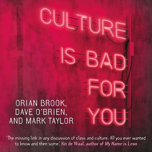 Culture is bad for you