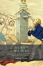 Murky Waters: British Spas in Eighteenth-Century Medicine and Literature