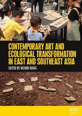 Contemporary Art and Ecological Transformation in East and Southeast Asia - cover