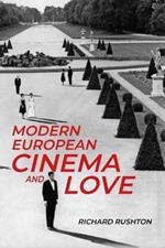 Modern European Cinema and Love