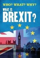 Who? What? Why?: What is Brexit?