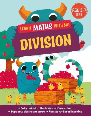 Learn Maths with Mo: Division - Hilary Koll,Steve Mills - cover