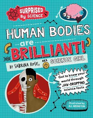 Surprised by Science: Human Bodies are Brilliant! - Sabrina Rose Science Girl - cover
