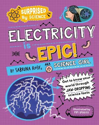 Surprised by Science: Electricity is Epic! - Sabrina Rose Science Girl - cover
