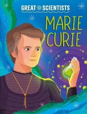 Great Scientists: Marie Curie - Anna Baker - cover