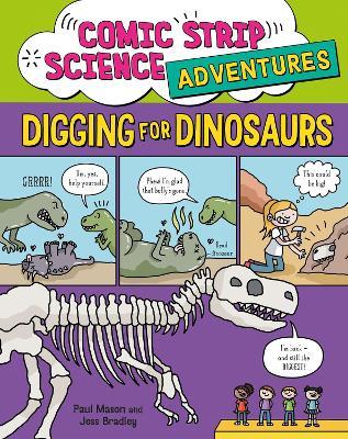 Comic Strip Science Adventures: Digging for Dinosaurs - Paul Mason - cover