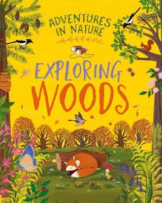 Adventures in Nature: Exploring Woods - Jen Green - cover