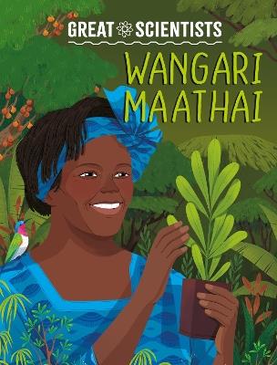 Great Scientists: Wangari Maathai - Ruth Percival - cover