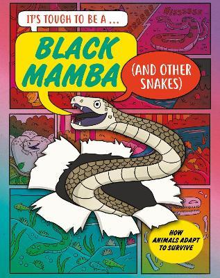 It’s Tough to Be: A Black Mamba (and Other Snakes) - John Townsend - cover