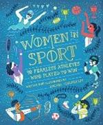 Women in Sport: Fifty Fearless Athletes Who Played to Win