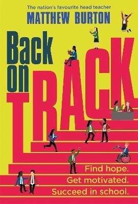 Back On Track: A guide to tackling back-to-school worries - Matthew Burton - cover