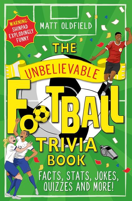 The Unbelievable Football Trivia Book - Matt Oldfield - ebook