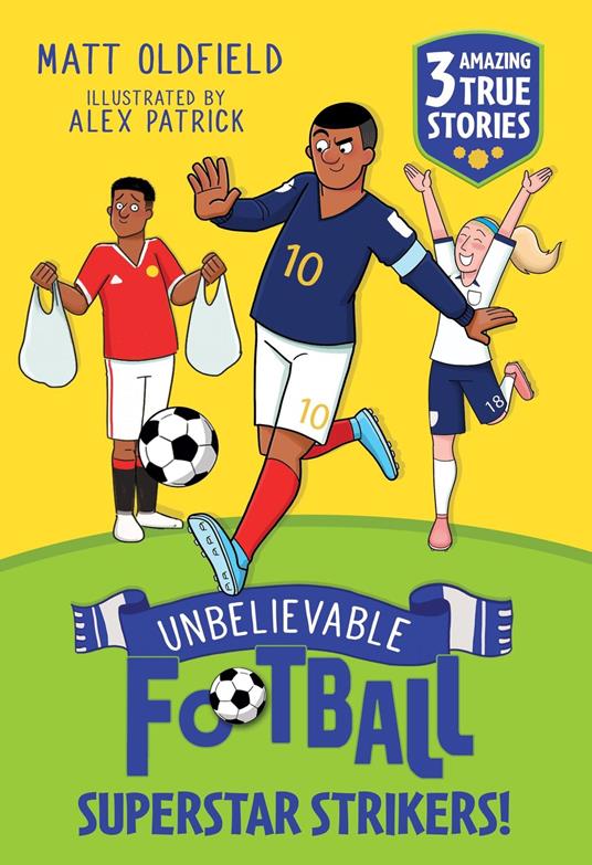 Unbelievable Football Short Colour Stories: Superstar Strikers! - Matt Oldfield,Alex Patrick - ebook