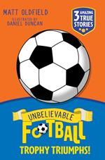 Unbelievable Football Short Colour Stories: Trophy Triumphs!