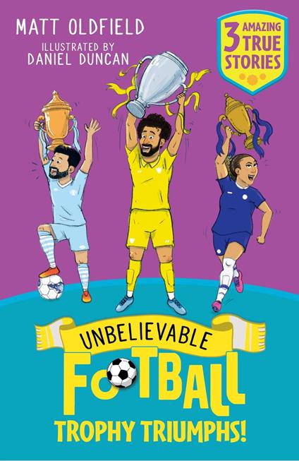 Unbelievable Football Short Colour Stories: Trophy Triumphs! - Matt Oldfield - ebook