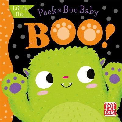 Peek-a-Boo Baby: Boo: Lift the flap board book - Pat-a-Cake - cover
