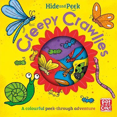 Hide and Peek: Creepy Crawlies: A colourful peek-through adventure board book - Pat-a-Cake - cover