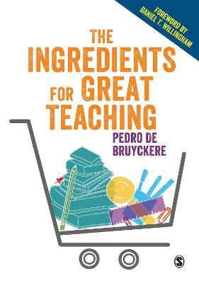 The Ingredients for Great Teaching - Pedro De Bruyckere - cover