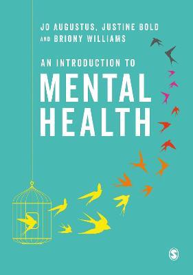 An Introduction to Mental Health - Jo Augustus,Justine Bold,Briony Williams - cover