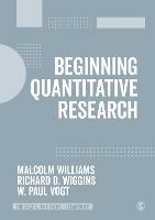 Beginning Quantitative Research - Malcolm Williams,Richard D. Wiggins,W.P. Vogt - cover