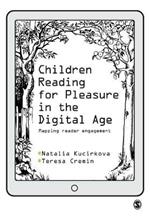Children Reading for Pleasure in the Digital Age: Mapping Reader Engagement