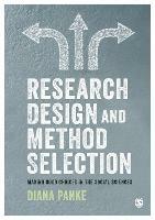 Research Design & Method Selection: Making Good Choices in the Social Sciences - Diana Panke - cover