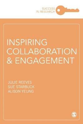 Inspiring Collaboration and Engagement - Julie Reeves,Sue Starbuck,Alison Yeung - cover