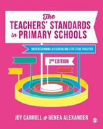 The Teachers' Standards in Primary Schools: Understanding and Evidencing Effective Practice