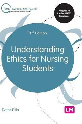 Understanding Ethics for Nursing Students - Peter Ellis - cover