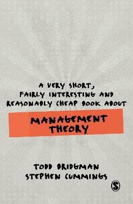 A Very Short, Fairly Interesting and Reasonably Cheap Book about Management Theory - Todd Bridgman,Stephen Cummings - cover