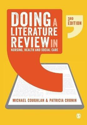 Doing a Literature Review in Nursing, Health and Social Care - Michael Coughlan,Patricia Cronin - cover