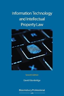 Information Technology and Intellectual Property Law - David Bainbridge - cover