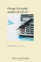 Group Accounts under UK GAAP - Steve Collings - cover