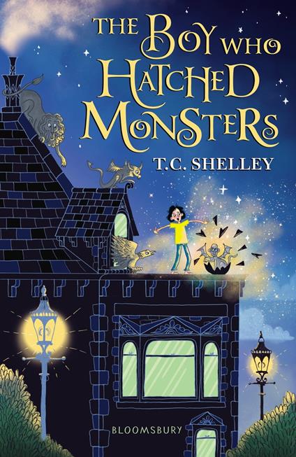 The Boy Who Hatched Monsters - T.C. Shelley - ebook