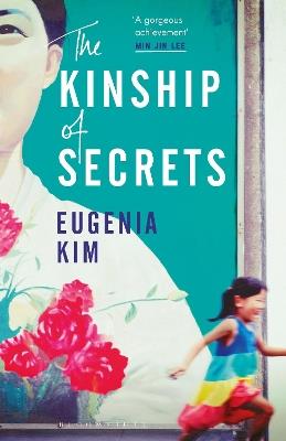 The Kinship of Secrets - Eugenia Kim - cover